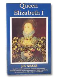 Queen Elizabeth I by Neale, J.E - 1992