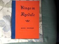 Kings in Ryedale by Keith Snowden