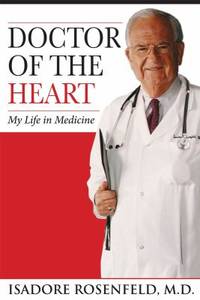 Doctor of the Heart : My Life in Medicine