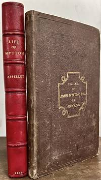 Memoirs of the Life of the late John Mytton ... with notices of his hunting, shooting, driving, racing, and extravagant exploits by Nimrod ... reprinted from the New Sporting Magazine