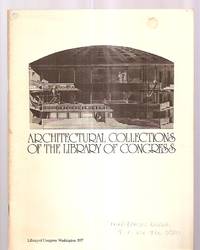 ARCHITECTURAL COLLECTIONS OF THE LIBRARY OF CONGRESS