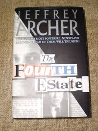 The Fourth Estate  -  First Australian Edition   1996 by Jeffrey Archer - 1996