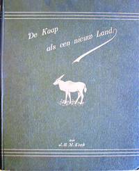 image of De Roemrijke Rei Van Zuid-Afrikaansche Reisbeschrijvers En Hunne Reizen of De Kaap Als Een Nieuw Land