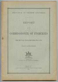 image of Province of British Columbia Report of the Commissioner of Fisheries For the Year Ending December 31st, 1914 With Appendices