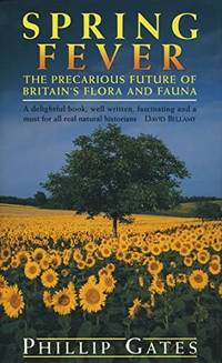 Spring Fever: Precarious Future of Britain's Flora and Fauna
