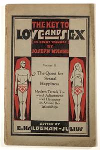 The Quest for Sexual Happiness: Modern Trends Toward Adjustment and Harmony in Sexual...
