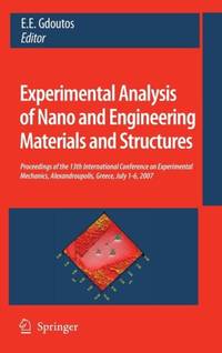 Experimental Analysis of Nano and Engineering Materials and Structures : Proceedings of the 13th...