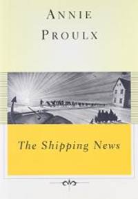 Shipping News: A Novel (Scribner Classics) by Annie Proulx - 1999-01-07