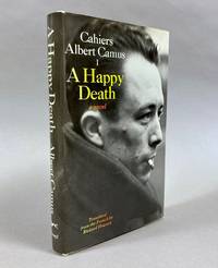 A Happy Death by Camus, Albert - 1972