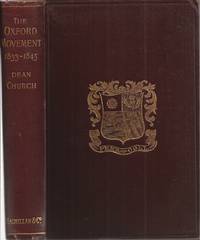 The Oxford Movement: Twelve Years 1833-1845