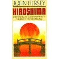 Hiroshima by John Hersey - 1989-03-01