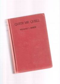 Queer Mr. Quell  -by William J Makin by Makin, William J. ( James ) - 1938