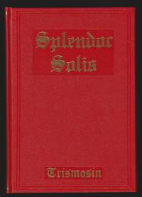 Splendor Solis : A.D. 1582. Alchemical Treatises Of Solomon Trismosin Adept And Teacher Of...