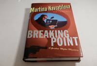 Breaking Point by Martina Navratilova and Liz Nickles - First Edition - 1996 - from Corliss Books (SKU: 002911)