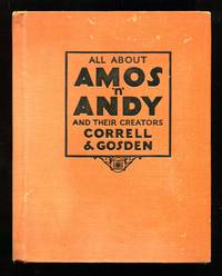 All About Amos 'n' Andy and Their Creators Correll & Gosden