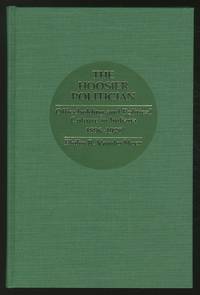 image of The Hoosier PoliTICIAN: OFFICEHOLDING AND POLITICAL CULTURE IN INDIANA, 1896-1920