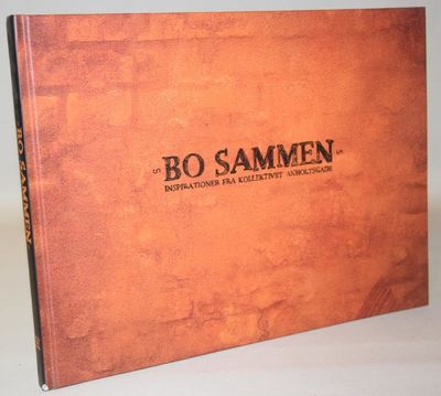 Bo sammen - inspirationer fra Kollektivet…