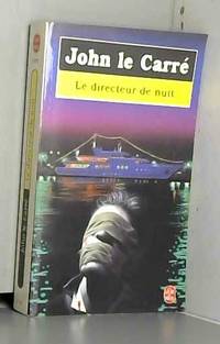 Le Directeur de nuit by John Le CarrÃ© - 1995