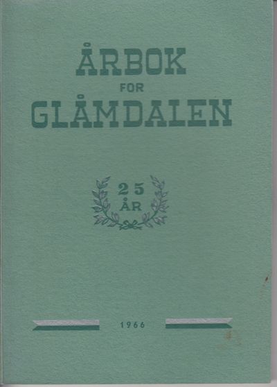 Årbok for Glåmdalen 1966. 25. Årgang. Redaktør:…