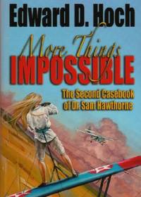 More things Impossible : The second casebook of dr. sam Hawthorne
