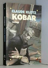 Kobar by Claude Klotz - Paperback - 1992 - from AMMAREAL (SKU: C-046-040)