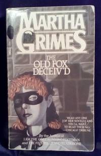 The Old Fox Deceiv&#039;d by Grimes, Martha - 1985