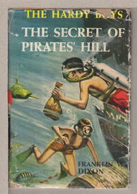 THE SECRET OF PIRATES' HILL. The Hardy Boys Series 36. by Franklin W Dixon - Hardcover - (c. 1956.) - from Bookfever.com, IOBA (SKU: 62699)