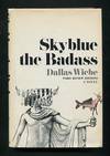 Skyblue the Badass
