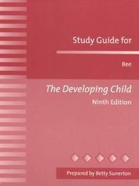 Developing Child by Helen Bee - 1999