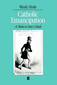 Catholic Emancipation – A Shake to Men′s Minds