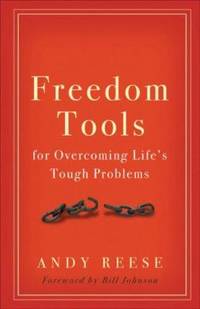 Freedom Tools : For Overcoming Life's Tough Problems