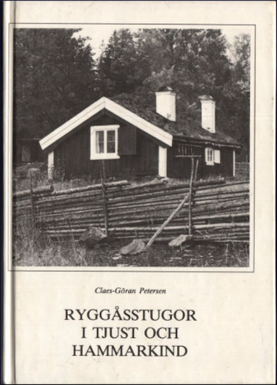 RYGGÅSSTUGOR I TJUST OCH HAMMARKIND.