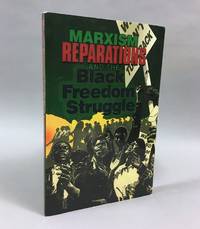 Marxism, Reparations & the Black Freedom Struggle