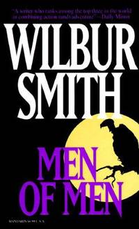 Men of Men by Wilbur Smith - 1995