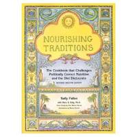 Nourishing Traditions by Fallon, Sally