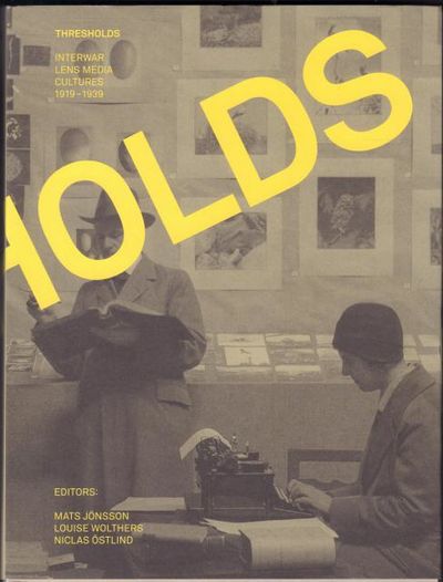 Thresholds: Interwar Lens Media Cultures…