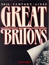 GREAT BRITONS: Twentieth Century Lives