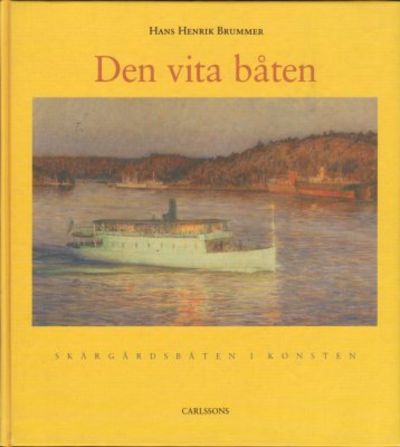Den vita båten. Skärgårdsboken i konsten.