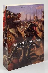 The Thirty Years War; Europe's Tragedy