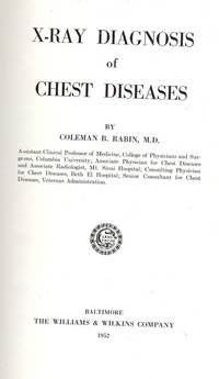 X-RAY DIAGNOSIS OF CHEST DISEASES