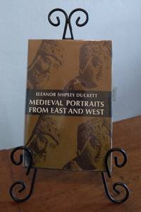 Medieval Portraits From East and West by Eleanor Shipley Duckett - 1972