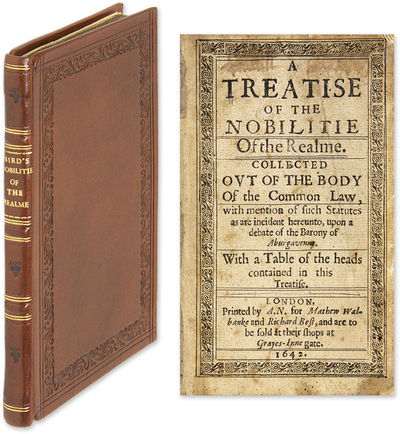 A Treatise of the Nobilitie of the Realme. Collected Out of the Body