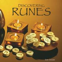 Discovering Runes by B. O. B. OSWALD - 2008