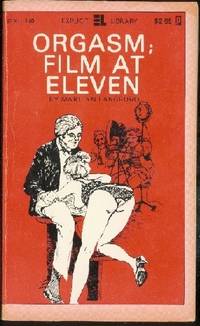 Orgasm; Film at Eleven EXL-140