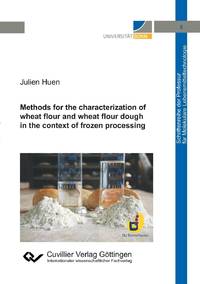 Methods for the characterization of wheat flour and wheat flour dough in the context of frozen...