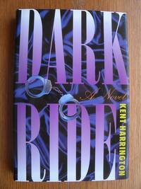 Dark Ride by Harrington, Kent - 1996