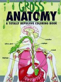 The Gross Anatomy, an Off-Color Coloring Book
