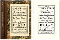 Two Treatises of Government: In the Former The False Principles and..