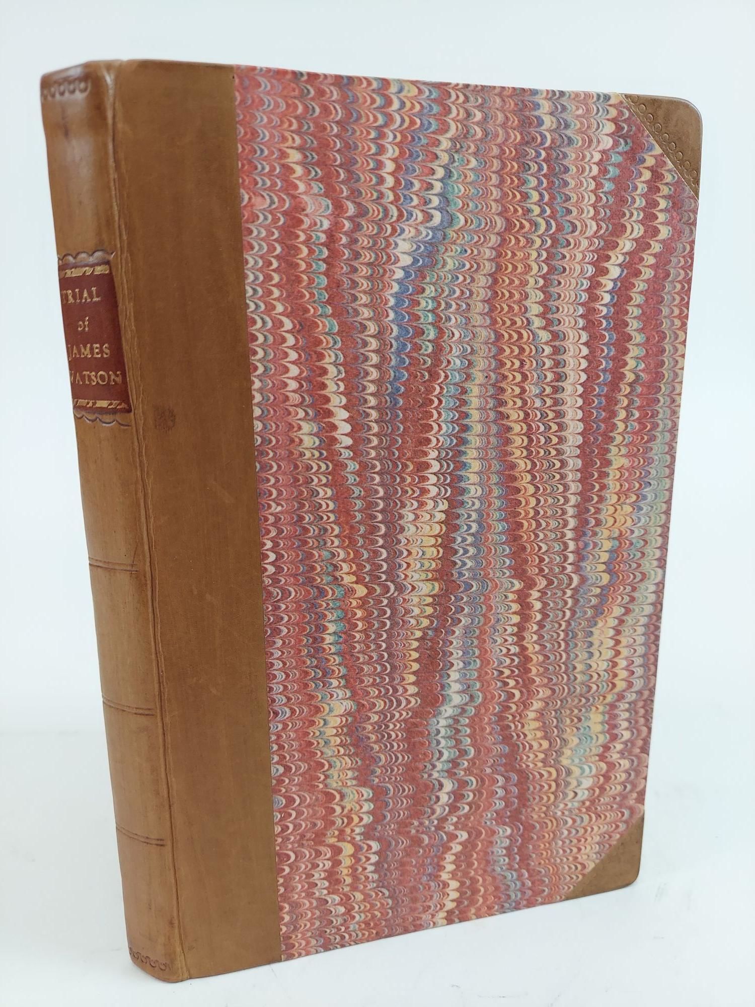 THE TRIAL OF JAMES WATSON, THE ELDER, BEFORE THE C