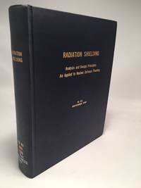 Radiation Shielding: Analysis and Design Principles As Applied To Nuclear Defense Planning